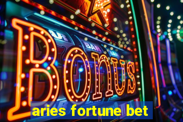 aries fortune bet